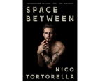 Space Between : Explorations of Love, Sex, and Fluidity