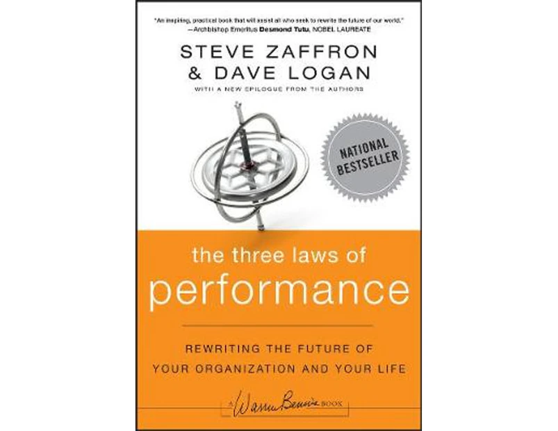 The Three Laws of Performance : Rewriting the Future of Your Organization and Your Life