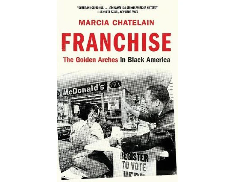 Franchise : The Golden Arches in Black America