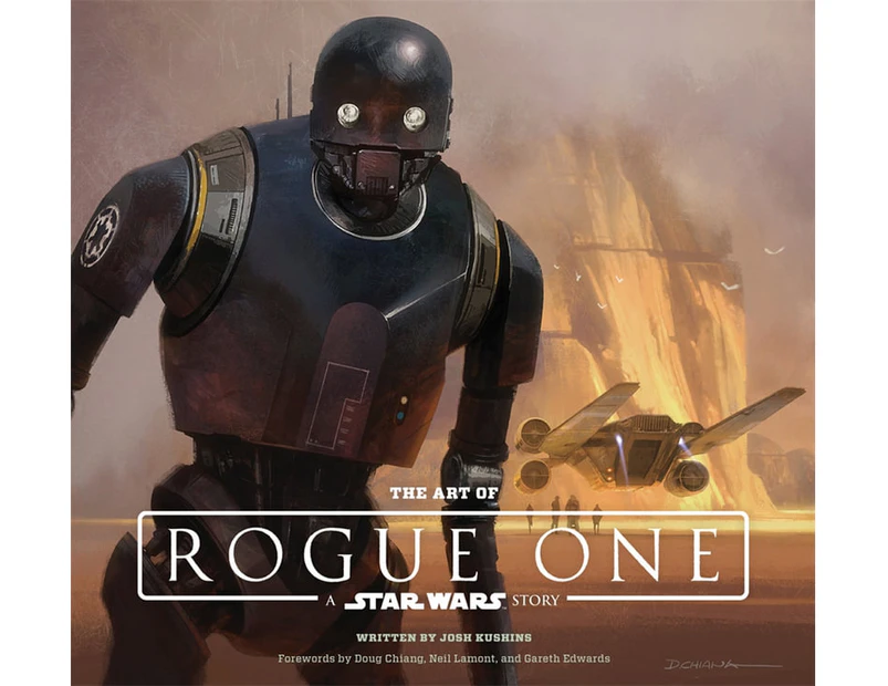 The Art of Rogue One : A Star Wars Story