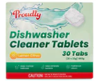 Proudly Dishwasher Cleaner Tablets Lemon Citrus 30pk