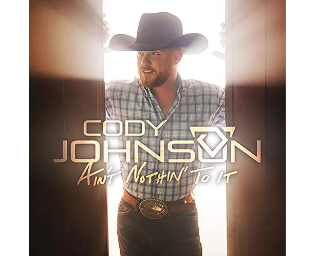 Cody Johnson - Ain't Nothin' To It  [COMPACT DISCS] USA import