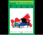 Alfred's Basic Piano Library Recital Book - Level 1B
