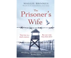The Prisoner's Wife : Based on an inspiring true story