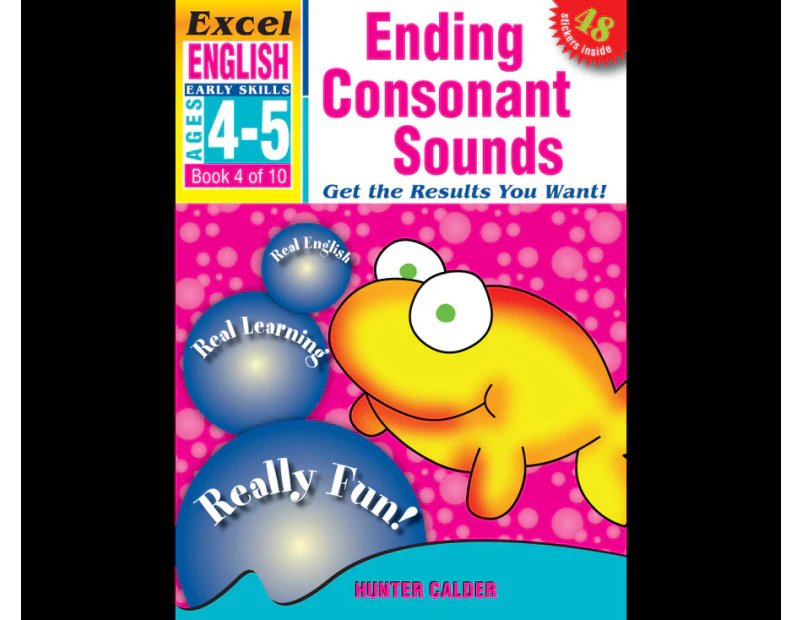 EXCEL ENGLISH BOOK 4: ENDING CONSONANT SOUNDS WORKBOOK  : EARLY SERIES AGE 4-5
