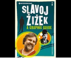 Introducing Slavoj Zizek : A Graphic Guide