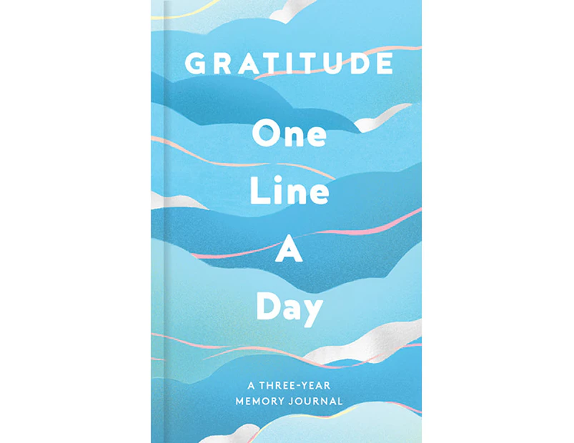 Gratitude One Line a Day : A Three-Year Memory Book