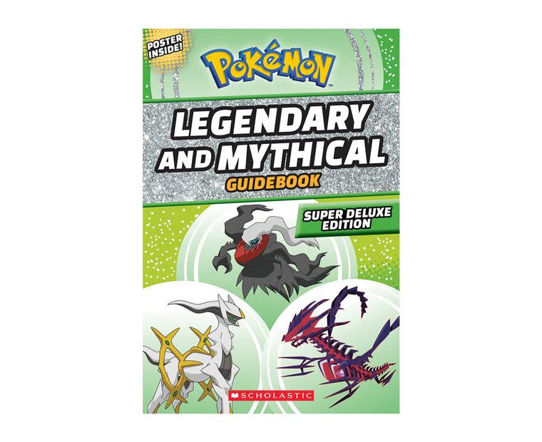 Legendary and Mythical Guidebook: Super Deluxe Edition