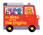 Mini Me The Siren on the Fire Engine Board Book by Conor Rawson