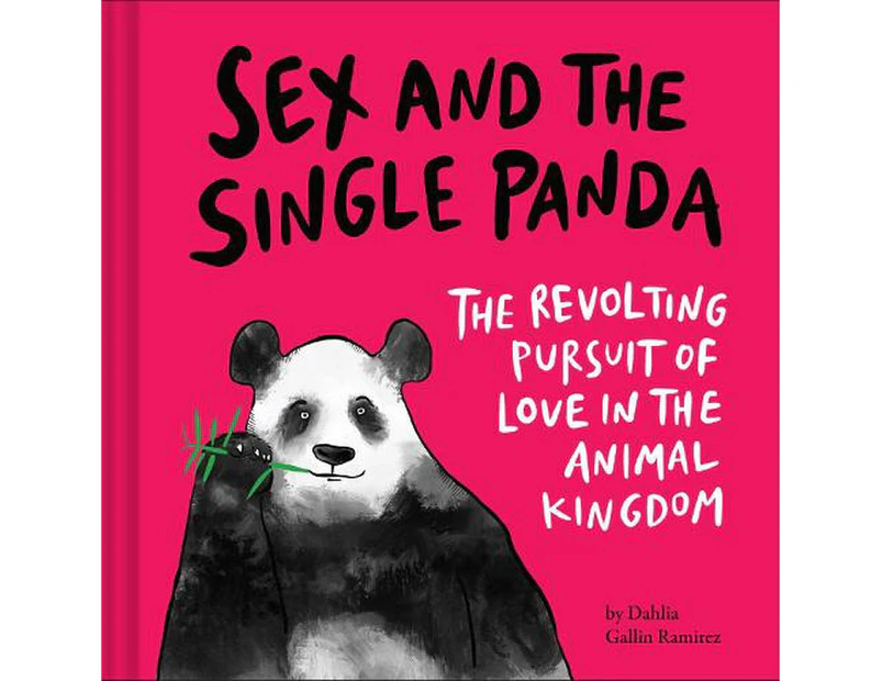 The Mating Game: The Revolting Pursuit of Love in the Animal Kingdom