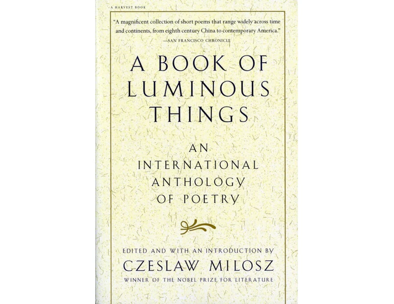 A Book Of Luminous Things : An International Anthology of Poetry