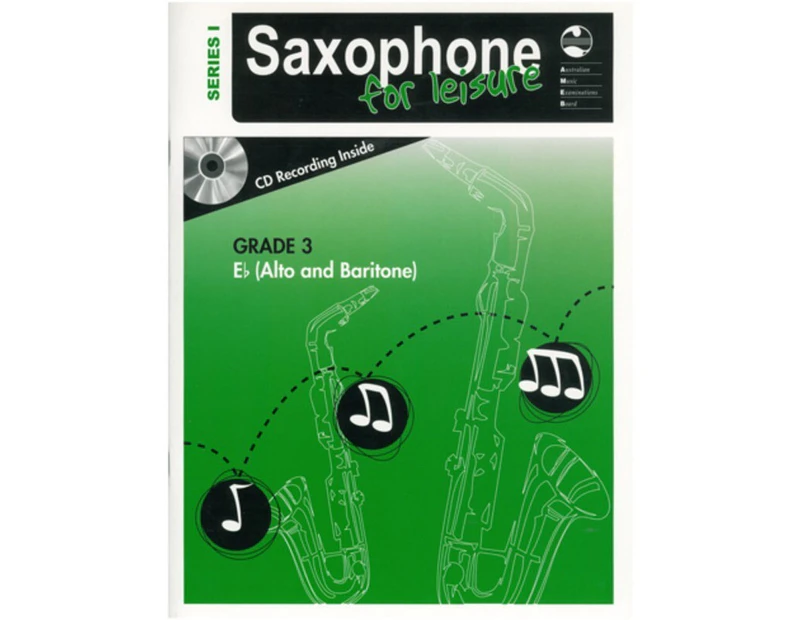 AMEB Saxophone For Leisure Grade 3 E Flat Book/CD Ser 1 (Softcover Book/CD)