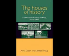 The Houses of History : A Critical Reader in History and Theory : 2nd Edition