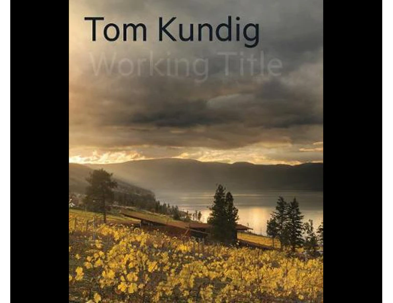 Tom Kundig : Working Title