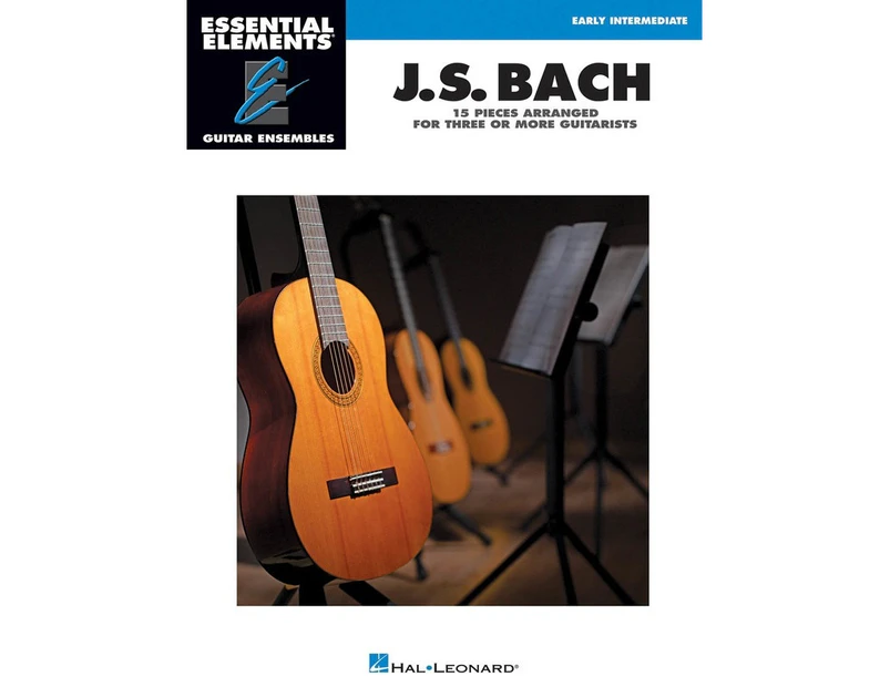 J S Bach Essential Elements Guitar Ensemble Essential Elements (Softcover Book)