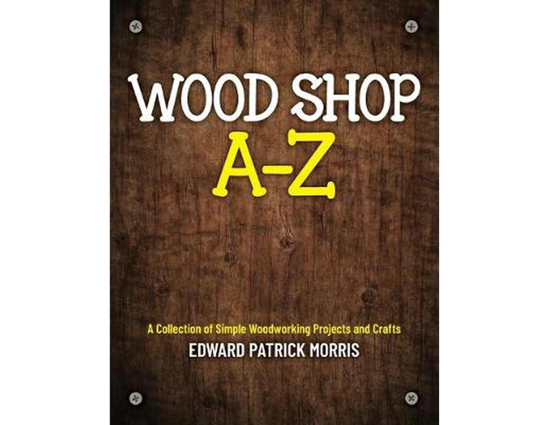 Wood Shop A - Z