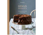 Food52 Genius Desserts : 100 Recipes That Will Change the Way You Bake [A Baking Book]