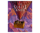 The Subtle Knife - His Dark Material Book 2 by Phillip Pullman Hardback Book