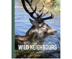 Wild Neighbours : Portraits of London's Magnificent Creatures
