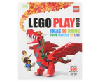LEGO® Play Book: Ideas To Bring Your Bricks to Life Hardcover Book