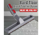 For Dyson Hard Floor Brush Head V6 V7 V8 V10 V11 Vacuum Cleaner Parts Attachment