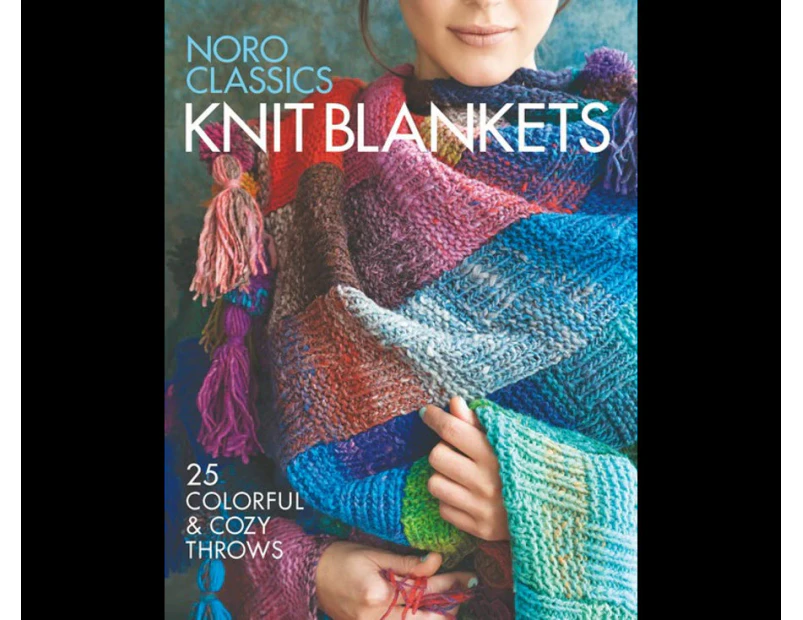 Knit Blankets : 25 Colorful & Cozy Throws