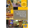 The Australian Beekeeping Manual: 2nd Edition