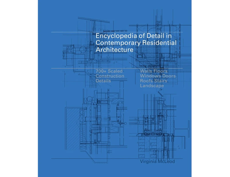 Encyclopedia Of Detail In Contemporary Residential Architecture
