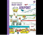 Richard Scarry's Busy Busy Airport : Richard Scarry's Busy Busy Airport