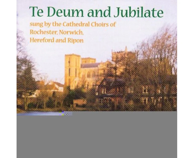Te Deum & Jubilate