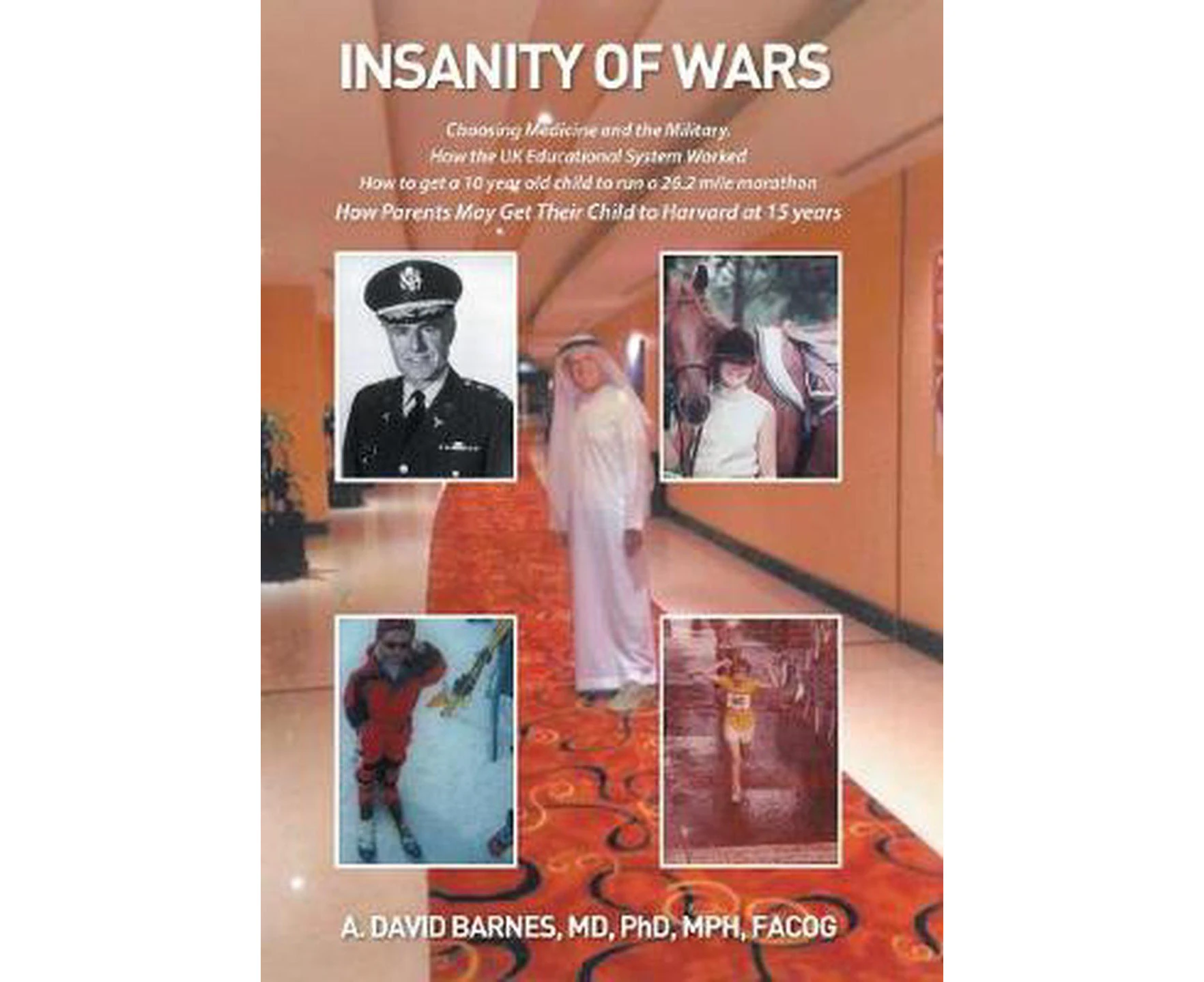 Insanity of Wars: Choosing Medicine and the Military