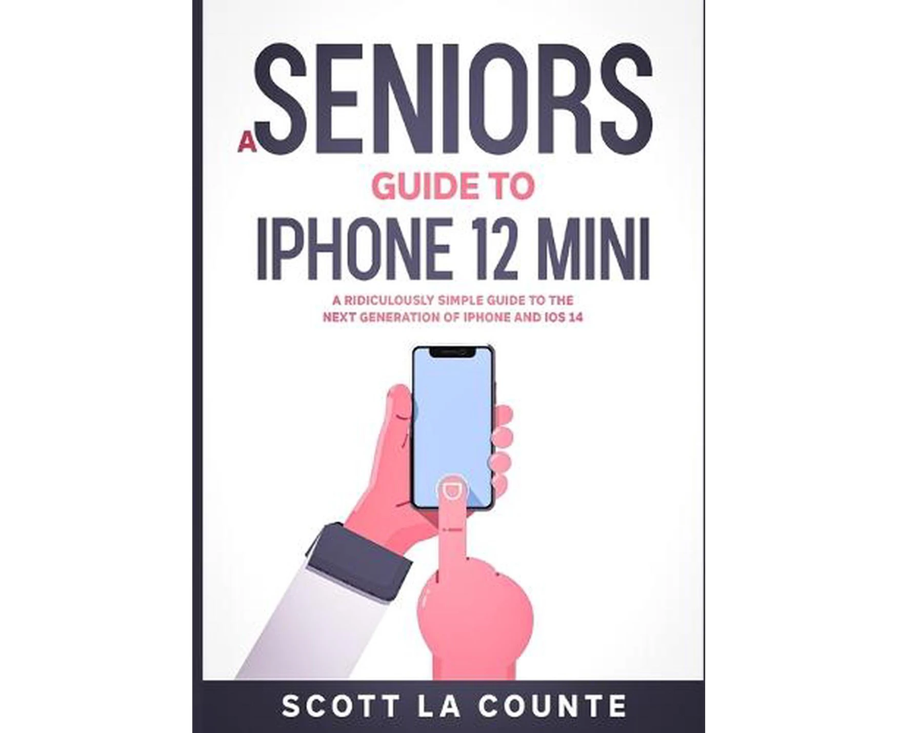 Seniors Guide to Iphone 12 Mini