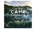 The New Camp Cookbook Hardcover Book by Linda Ly