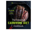 The Essential Carnivore Diet Paperback Cookbook by Vivica Menegaz & Erin Blevins