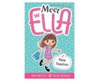 Meet Ella: New Teacher Book by Rebecca McRitchie & Danielle McDonald