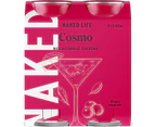 Naked Life Cosmo 4-Pack 250ml (Carton of 6)