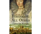 Forsaking All Other