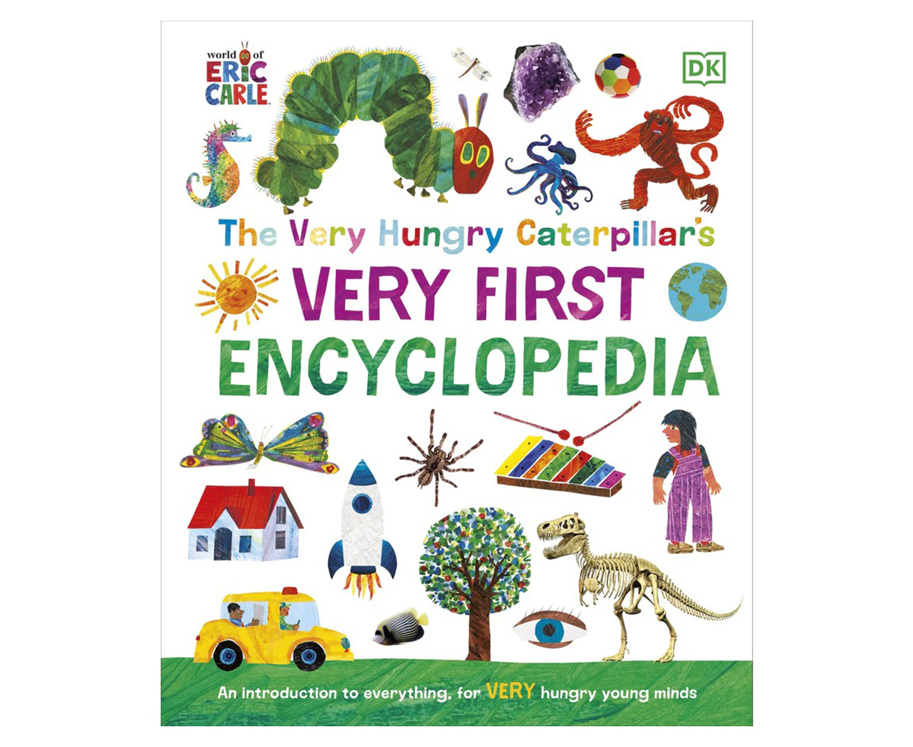 The Very Hungry Caterpillar's Very First Encyclopedia