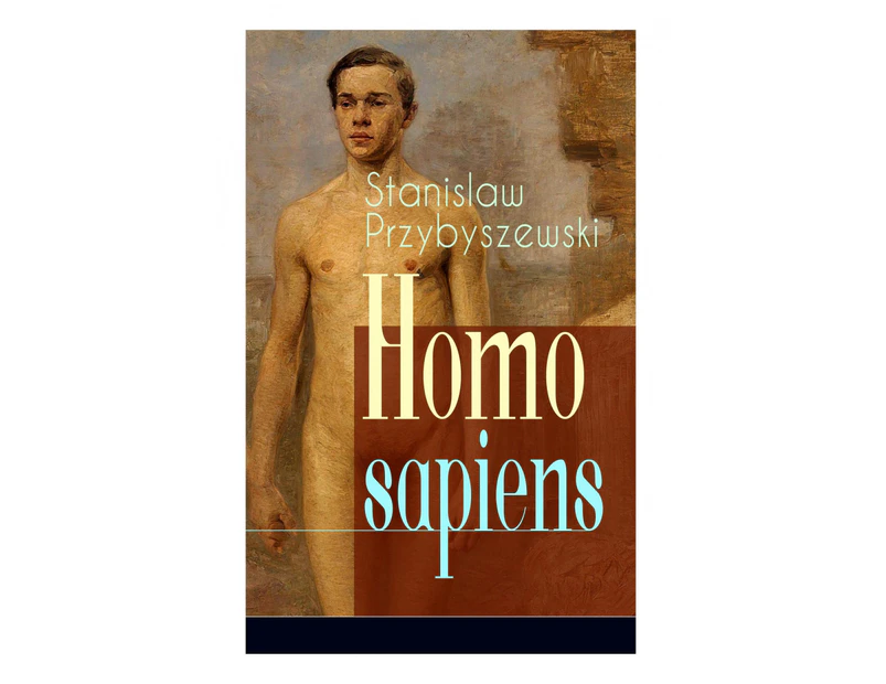 Homo Sapiens (Komplettausgabe Der Romantrilogie) [German]