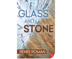Glass and Stone