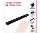 2.4m (8FT) Gymnastics Folding Balance Beam Black Synthetic Suede