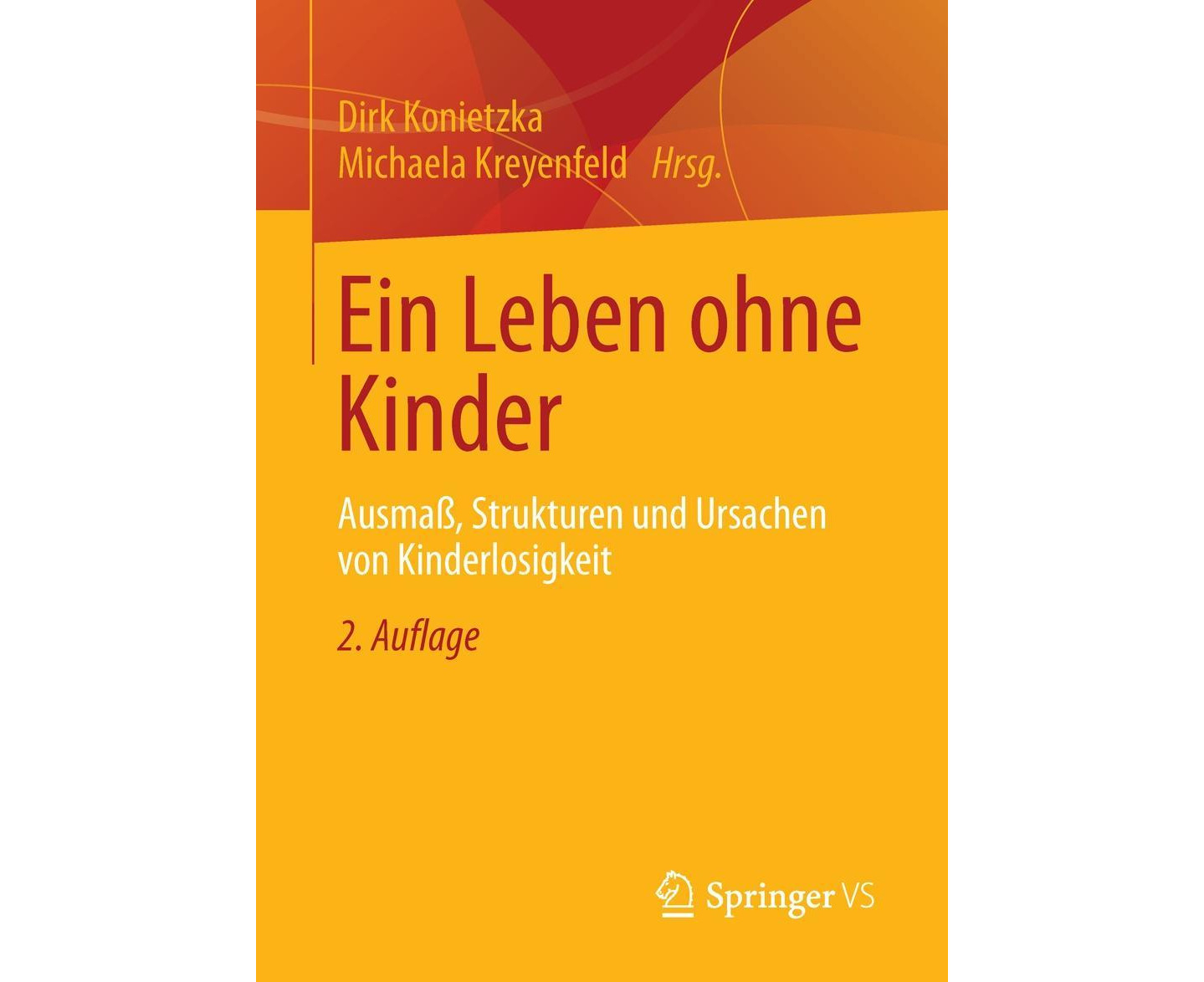 Ein Leben Ohne Kinder Ausmaß, Strukturen Und Ursachen Von
