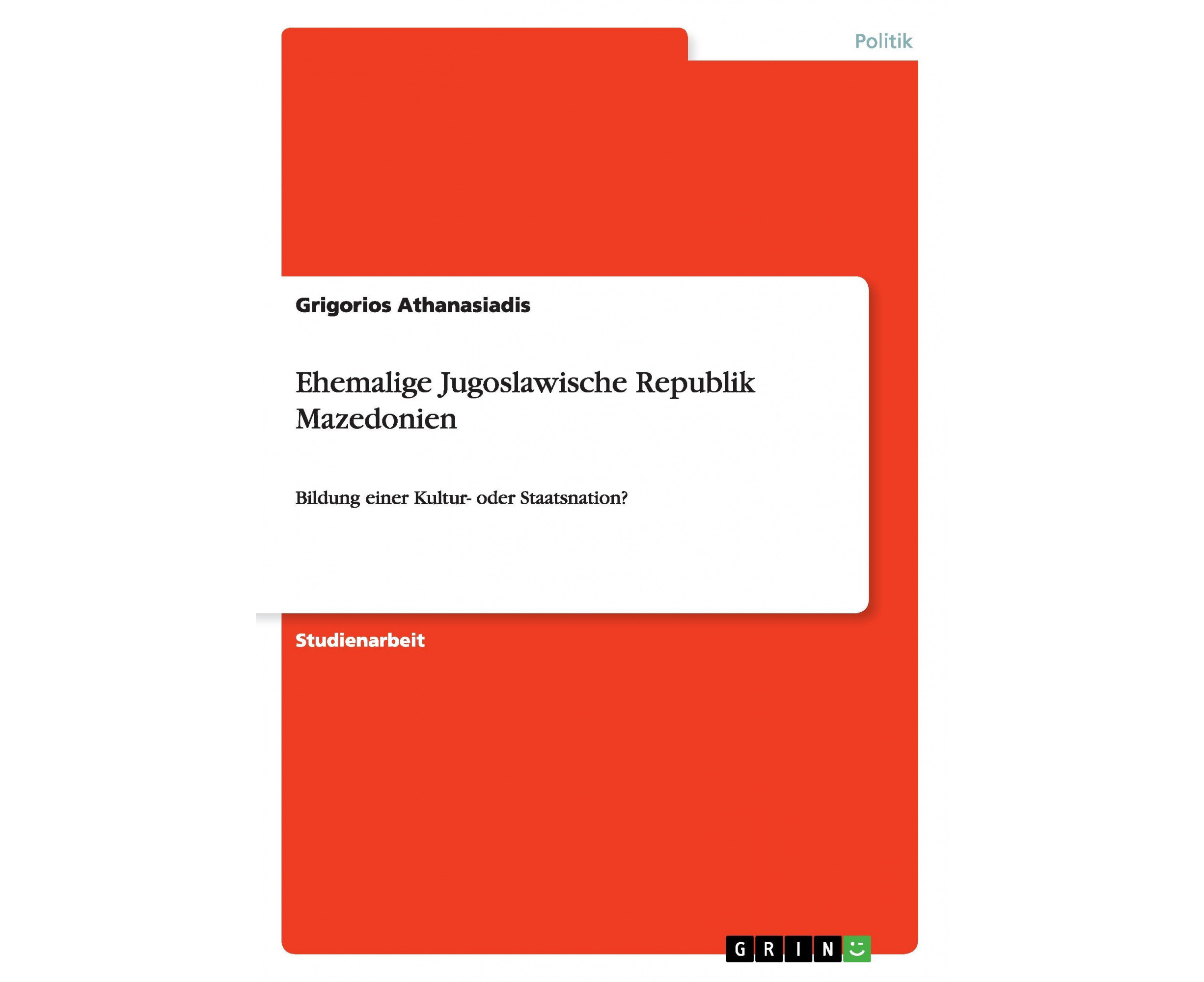 The Role of Cultural Nation-building in the Former Yugoslav Republic of Macedonia: A Study of Language, Culture, Religion, and Descent