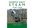 North East Steam 1948-1968