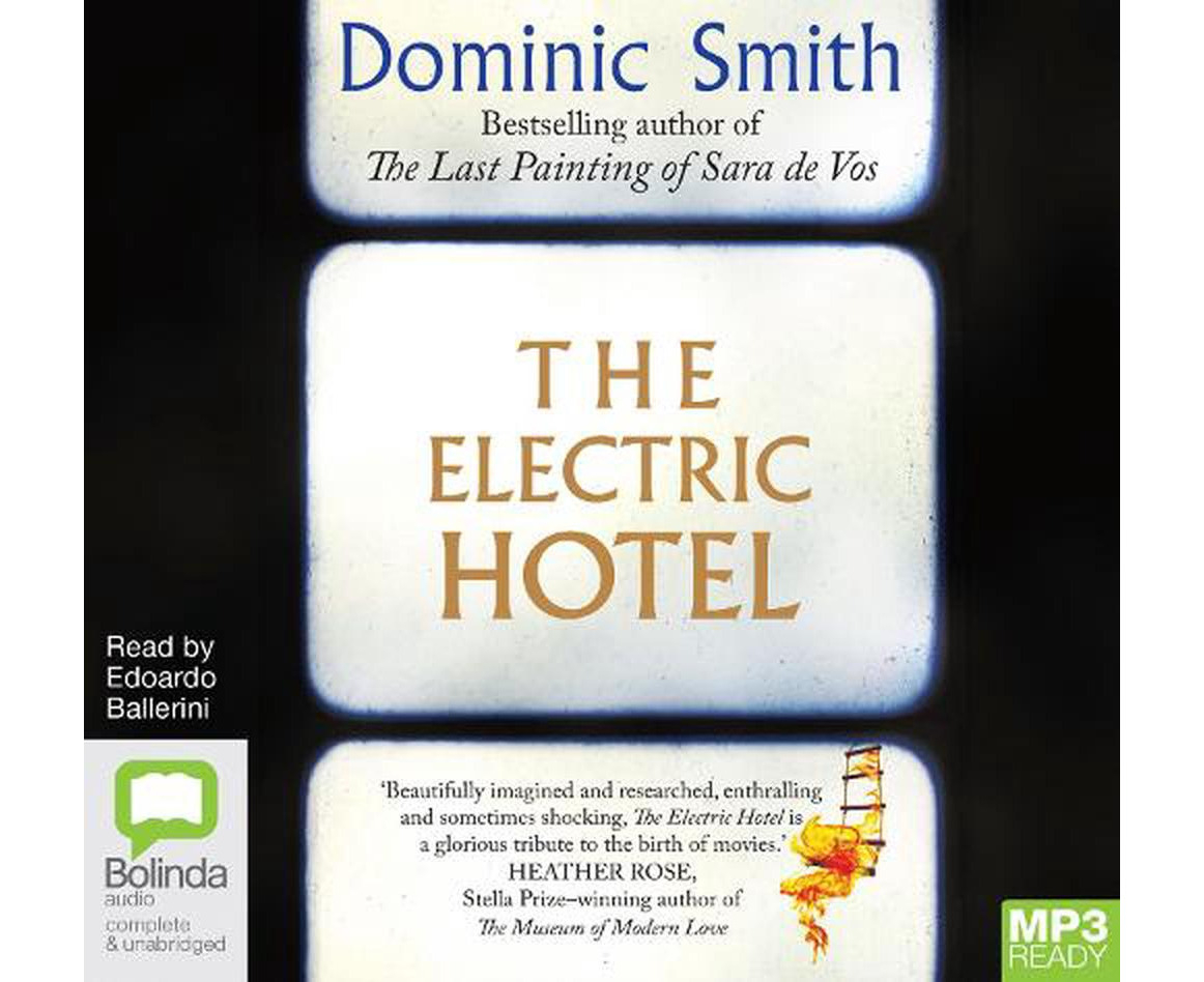 The Electric Hotel by Dominic Smith 