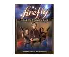 Firefly RPG Things Dont Go Smooth Expansion