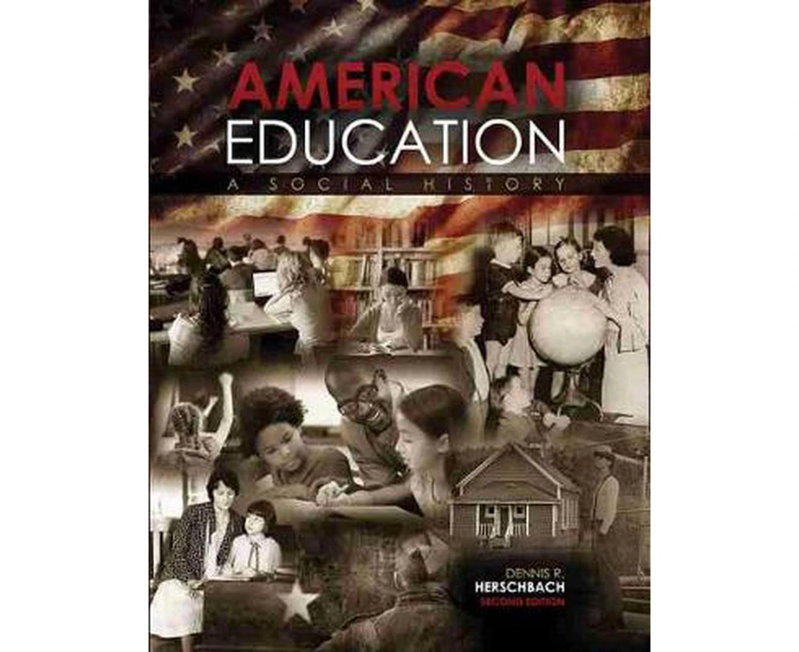 American Education: a Social History