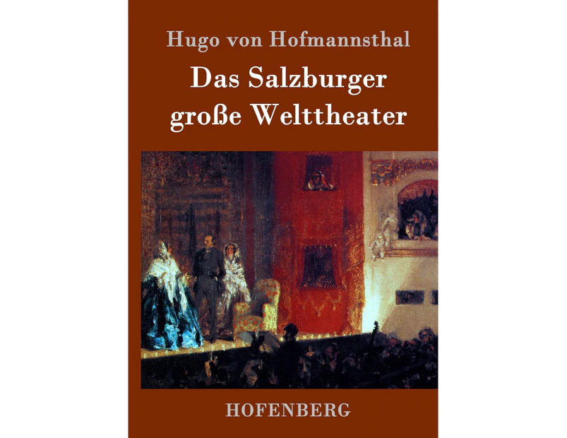 Das Salzburger große Welttheater [German]
