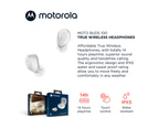 Motorola MOTO BUDS 100, IPX5 Water and Sweat Proof True Wireless Headphones for long hours handsfree calls or Music, Titanium White