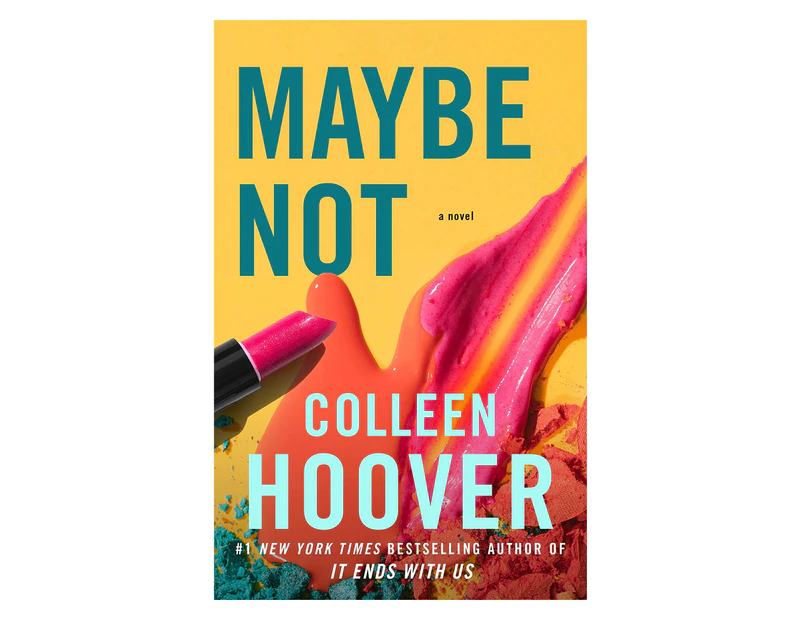 Maybe Not: A Novella Book by Colleen Hoover